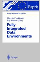 Fully Integrated Data Environments 3642640559 Book Cover