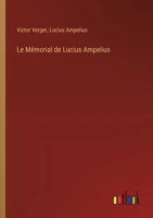 Le Mémorial de Lucius Ampelius (French Edition) 3385056004 Book Cover