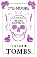 Strange Tombs - An Essex Witch Museum Mystery 1786074486 Book Cover