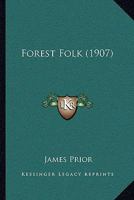 Forest Folk 1376825619 Book Cover