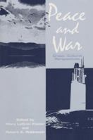 Peace and War: Cross-Cultural Perspectives 0887386199 Book Cover