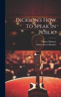 Dickson's How To Speak In Public 1021574775 Book Cover