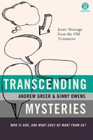 Transcending Mysteries: Who Is God, and What Does He Want from Us? (Refraction) 1401680402 Book Cover