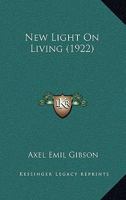 New Light on Living 1104299569 Book Cover