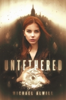 Untethered: A Fantasy Novel 0999777254 Book Cover
