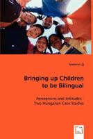 Bringing Up Children to Be Bilingual 3639011287 Book Cover