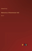 Memories of Westminster Hall: Vol. II 336881947X Book Cover