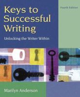 Keys to Successful Writing: Unlocking the Writer Within, with Readings (with MyWritingLab) (4th Edition) 0205519415 Book Cover