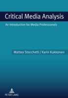Critical Media Analysis: An Introduction for Media Professionals 3631605846 Book Cover