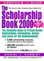 The Scholarship Book 11th Edition: The Complete Guide to Private-Sector Scholarships, Fellowships, Grants, and Loan (Scholarship Book) 0134760786 Book Cover