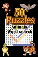 50 Puzzles Animals word search: 50 Puzzles ,Word Find Puzzle Book For Kids And Adults,6 x 9 ,Matte B0863TPZNP Book Cover