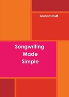Songwriting Made Simple 1471731952 Book Cover