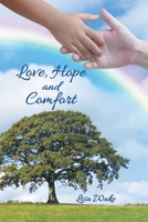 Love, Hope and Comfort: Wisdom in Experience 1803815043 Book Cover