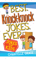 Best Knock-knock Jokes Ever: Jokes for Kids 1424562961 Book Cover
