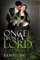 Once Upon a Lord 1530058155 Book Cover