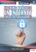 Conoce todo sobre Hacking práctico en Internet y redes de ordenadores (Colecciones ABG - Informática y Computación) (Spanish Edition) 1681657589 Book Cover