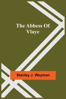The Abbess of Vlaye 1523729325 Book Cover