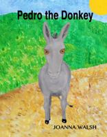 Pedro the Donkey 0987561715 Book Cover