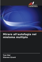 Mirare all'autofagia nel mieloma multiplo (Italian Edition) 6209736858 Book Cover