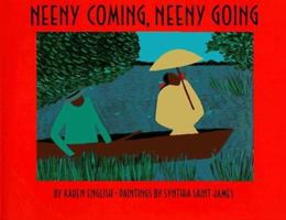 Neeny Coming, Neeny Going (Coretta Scott King Honor Award) 0816737967 Book Cover