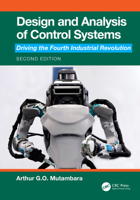 Design and Analysis of Control Systems: Driving the Fourth Industrial Revolution 1032718803 Book Cover