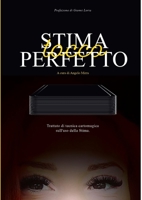 STIMA TOCCO PERFETTO: TRATTTATO DI TECNICA CARTOMAGICA SULL'USO DELLA STIMA 179489893X Book Cover