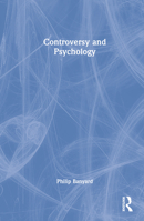 Controversy and Psychology 0367698994 Book Cover