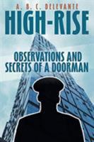 High-Rise Observations and Secrets of a Doorman 1643508512 Book Cover
