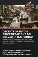 Decentramento E Privatizzazione Dei Servizi in D.R. Congo (Italian Edition) 6206402665 Book Cover