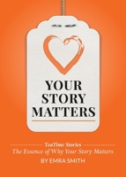 Your Story Matters 1942923082 Book Cover
