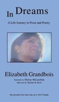In Dreams: A Life Journey in Prose and Poetry 0973195606 Book Cover