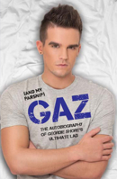 Gaz (And My Parsnip): The Autobiography of Geordie Shore's Ultimate Lad 1782197575 Book Cover