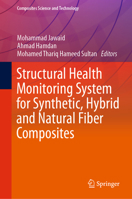 Structural Health Monitoring System for Synthetic, Hybrid and Natural Fiber Composites 9811588392 Book Cover