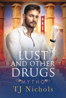 Lust and Other Drugs 1644051893 Book Cover