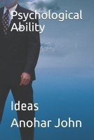 Psychological Ability: Ideas B084DG2NVK Book Cover