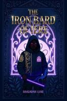 THE IRON BARD OF IERE B0G4LSFPKK Book Cover