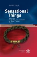 Sensational Things: Souvenirs, Keepsakes, and Mementos in Wilkie Collins's Fiction 3825369137 Book Cover