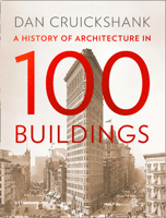 Architecture: A History in 100 Buildings 1770855998 Book Cover