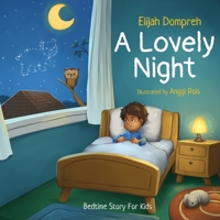 A Lovely Night: Bedtime Story For Kids B092XPVM1L Book Cover