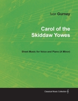 Carol of the Skiddaw Yowes - Sheet Music for Voice and Piano (A-Minor) 1528700759 Book Cover