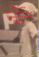30-Love - The Story of a Young Tennis Player 132936631X Book Cover