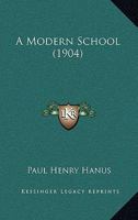 A Modern School 1160708126 Book Cover