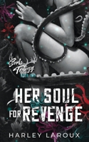 Her Soul for Revenge 1496752902 Book Cover