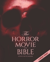 The Horror Movie Bible (Skull Books) B088Y77RRS Book Cover