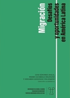 Migración: Desafíos y oportunidades en América Latina (Spanish Edition) 956143282X Book Cover