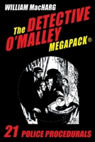 The Detective O'Malley MEGAPACK(R): 21 Police Procedurals 1479450782 Book Cover