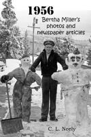 1956: Bertha Miller's Photos and Newspaper Articles 172091611X Book Cover