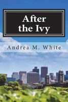 After the Ivy 1508423296 Book Cover