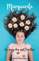 Marguerite au pays des sept familles (French Edition) B0GYS9W7PC Book Cover