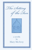 The Setting of the Sun 0615604617 Book Cover